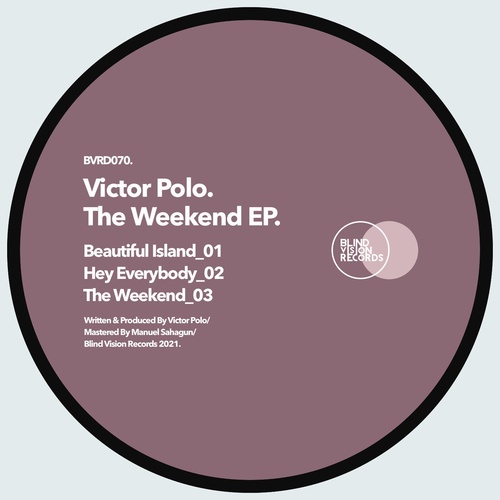 Victor Polo - The Weekend EP [BVRDIGITAL070]